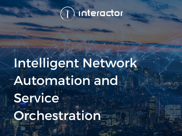 Intelligent Network Automation and Service Orchestration