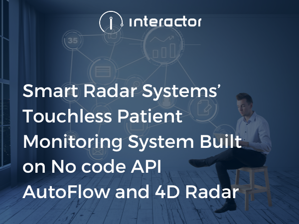 Smart Radar Systems’ Touchless Patient Monitoring System Built on No code API AutoFlow and 4D Radar 2